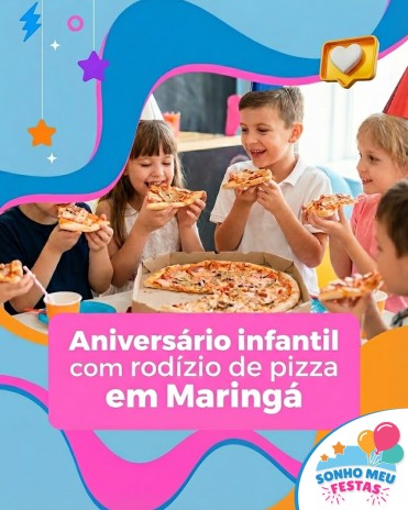 Aniversário infantil com rodízio de pizza em Maringá