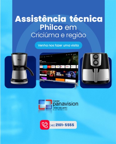 Assistência técnica Philco em Criciúma e região