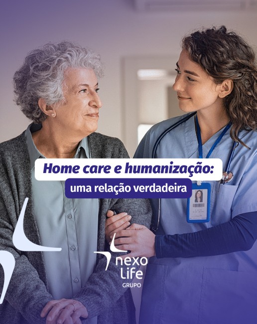 Home care e humanização: uma relação verdadeira?