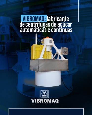 Vibromaq: fabricante de centrífugas de açúcar automáticas e contínuas