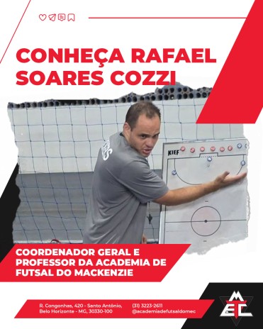 Conheça Rafael Soares Cozzi — Coordenador Geral e Professor da Academia de Futsal do Mackenzie [ usar essa imagem disponível no drop: https://prnt.sc/gcwEhmgFZP1o ]