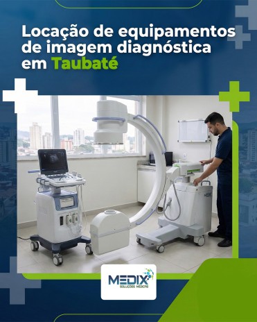 Locação de equipamentos de imagem diagnóstica em Taubaté
