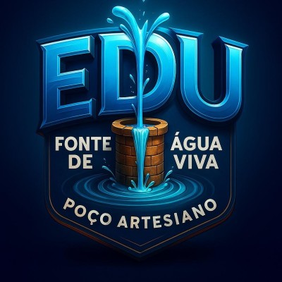 Edu Fonte de água viva - Poço artesiano