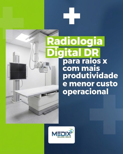 Radiologia Digital DR para raios x com mais produtividade e menor custo operacional