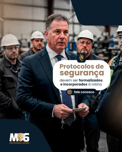 Protocolos de segurança devem ser formalizados e incorporados à rotina