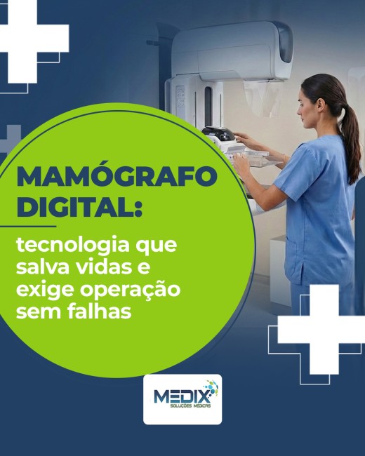 Mamógrafo digital: tecnologia que salva vidas e exige operação sem falhas