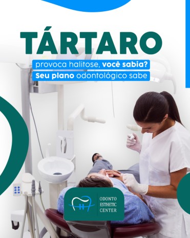 Tártaro provoca halitose, você sabia? Seu plano odontológico sabe