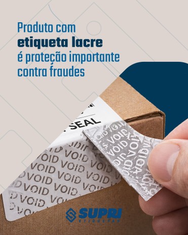 Produto com etiqueta lacre é proteção importante contra fraudes