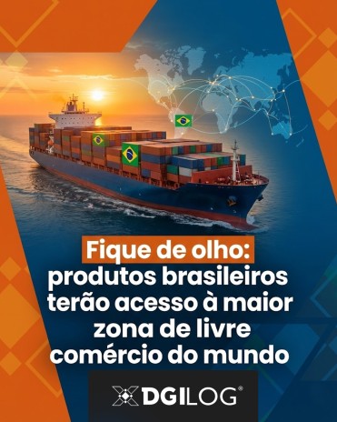 Fique de olho: produtos brasileiros terão acesso à maior zona de livre comércio do mundo