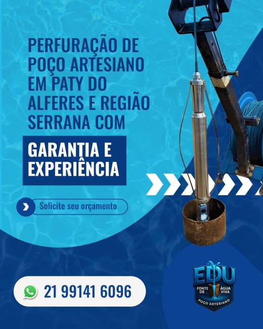 PERFURAÇÃO DE POÇO ARTESIANO EM PATY DO ALFERES E REGIÃO SERRANA COM GARANTIA E EXPERIÊNCIA
