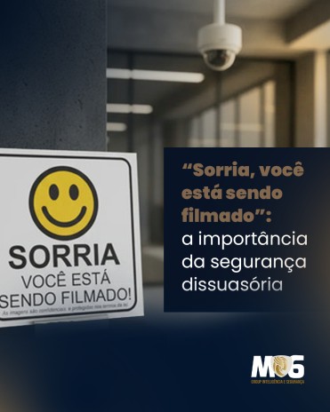 “Sorria, você está sendo filmado”: a importância da segurança dissuasória