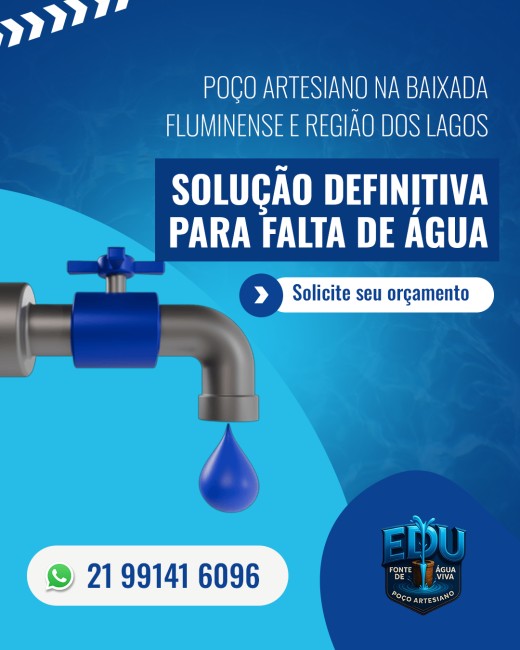 POÇO ARTESIANO NA BAIXADA FLUMINENSE E REGIÃO DOS LAGOS SOLUÇÃO DEFINITIVA PARA FALTA DE ÁGUA
