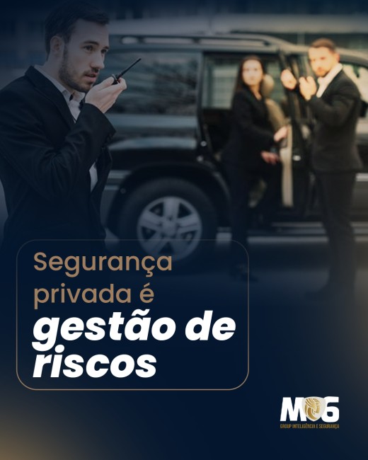 Segurança privada é gestão de riscos