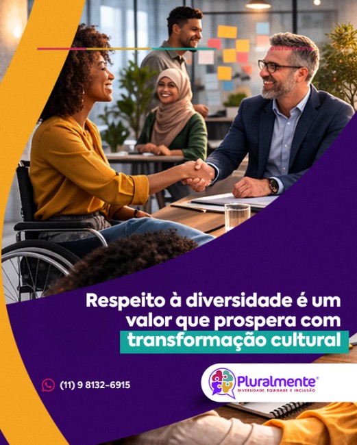 Respeito à diversidade é um valor que prospera com transformação cultural