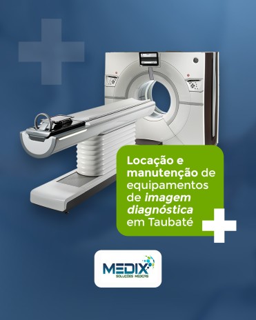 Locação e manutenção de equipamentos de imagem diagnóstica em Taubaté