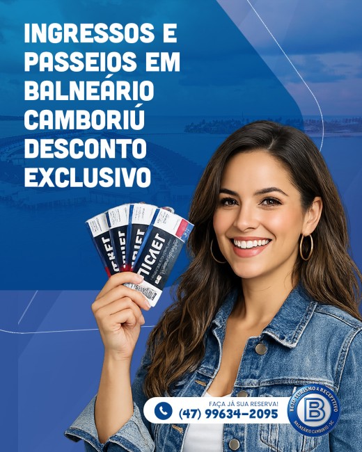 Ingressos e Passeios em Balneário Camboriú Desconto Exclusivo