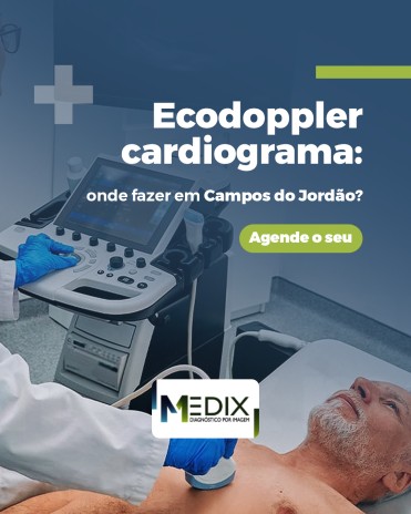 Ecodopplercardiograma: onde fazer em Campos do Jordão?