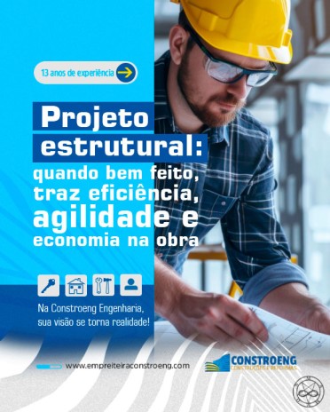 Projeto estrutural: quando bem feito, traz eficiência, agilidade e economia na obra