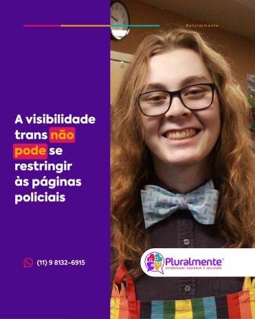 (31/03) A visibilidade trans não pode se restringir às páginas policiais
