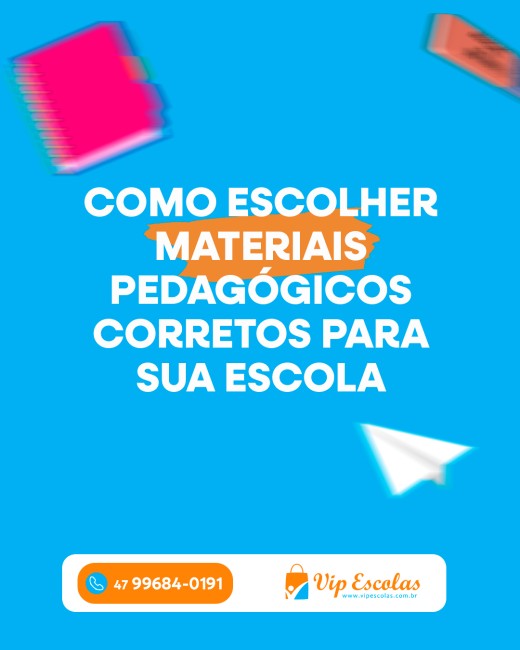 Como escolher materiais pedagógicos corretos