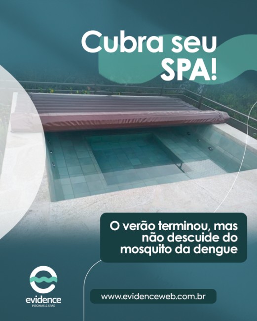 Cubra seu spa! O verão terminou, mas não descuide do mosquito da dengue