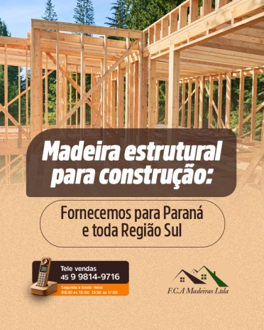Madeira estrutural para construção: fornecemos para Paraná e toda Região Sul