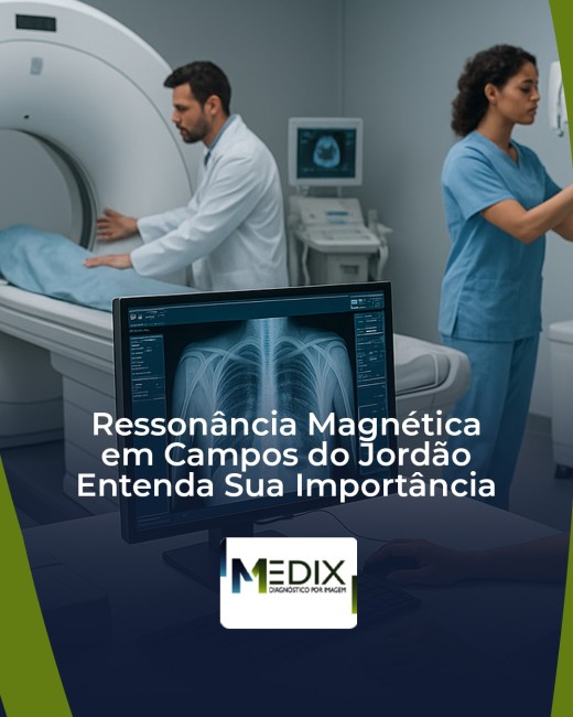 Ressonância Magnética em Campos do Jordão Entenda Sua Importância