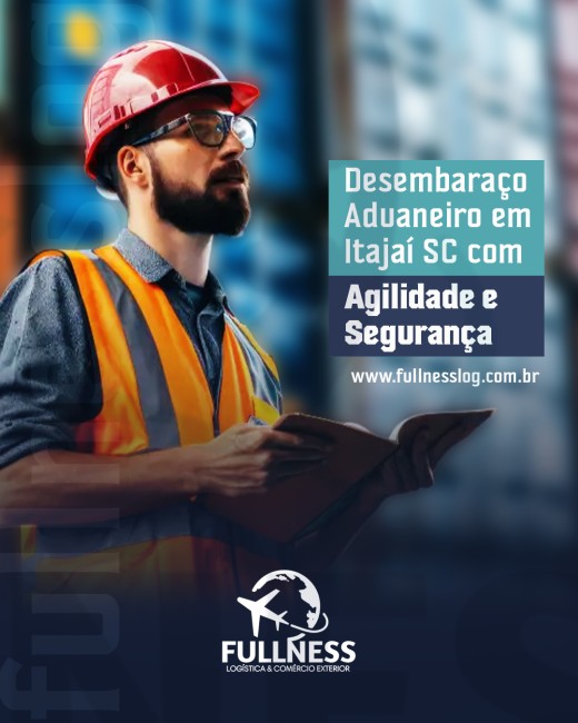 Post 1 Título: Desembaraço Aduaneiro em Itajaí SC com Agilidade e Segurança