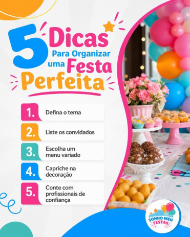5 Dicas Para Organizar uma Festa Perfeita