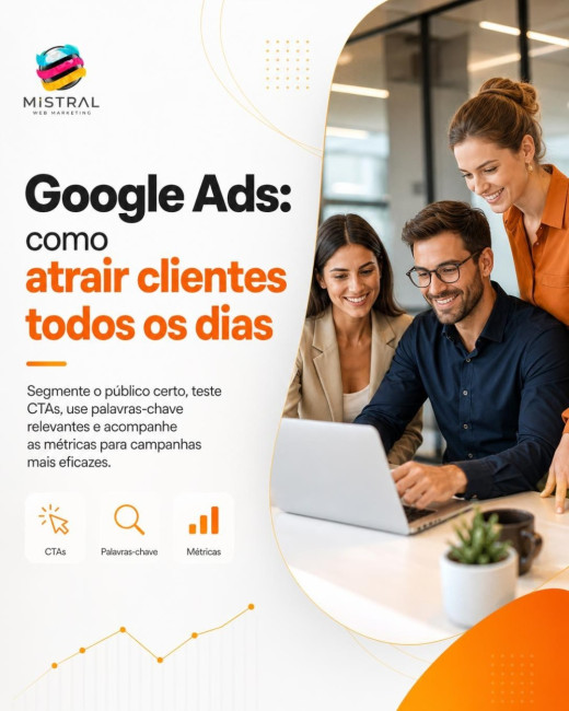 Google Ads: como atrair clientes todos os dias